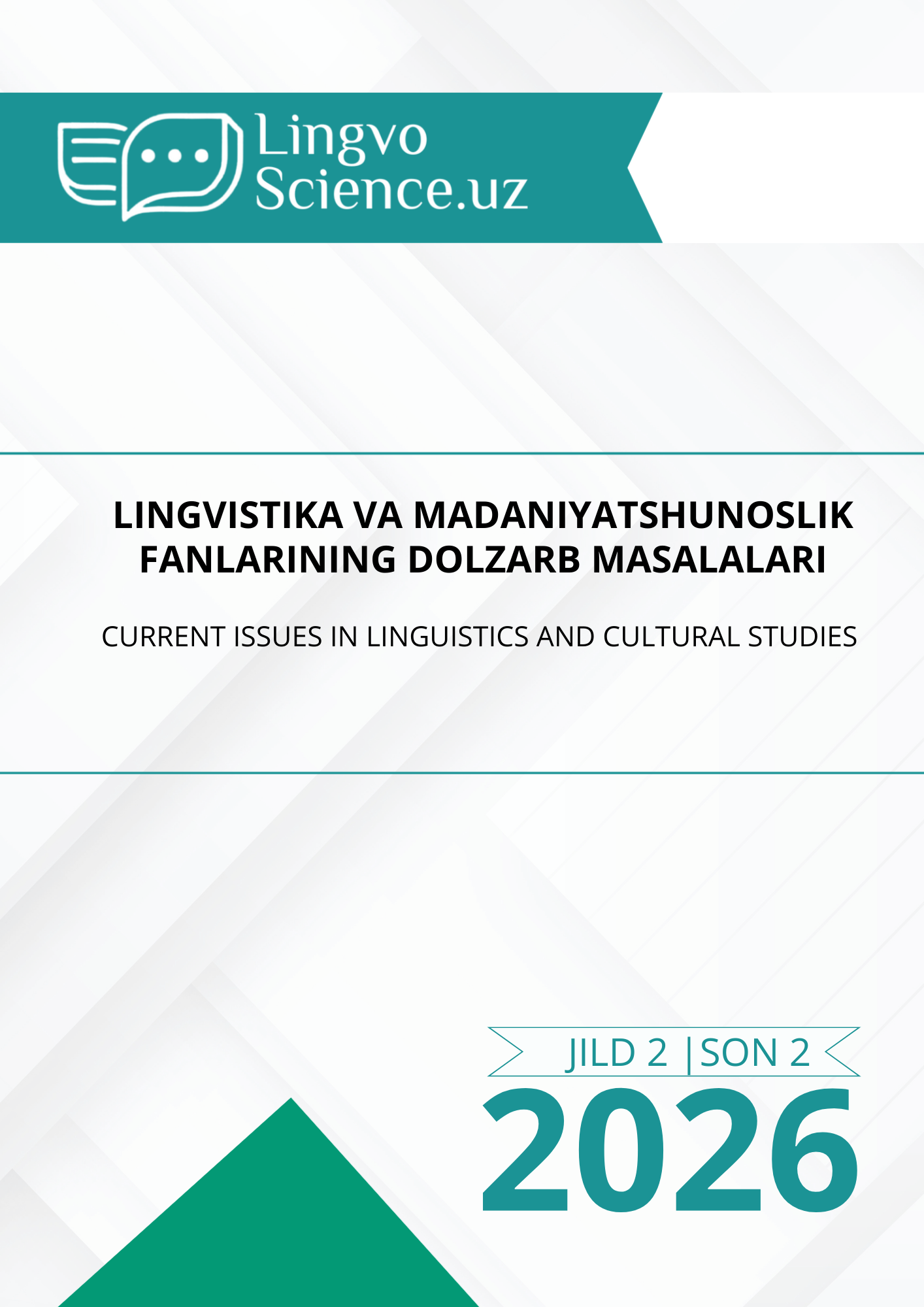 					View Vol. 2 No. 2 (2026): CORRENT ISSUES IN LINGUISTICS AND CULTURAL STUDIES
				